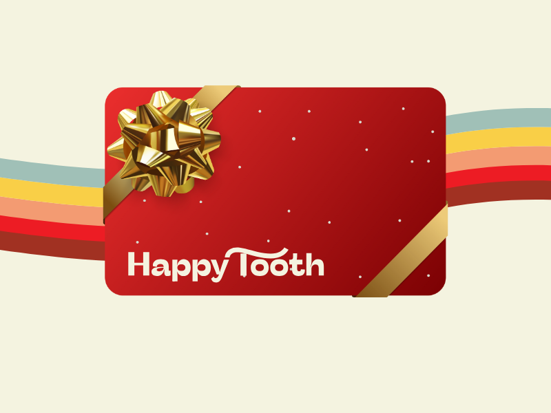 Happy Tooth Products E-Gift Card